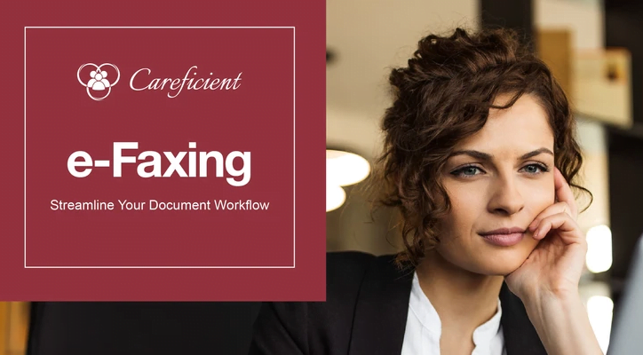 Careficient Releases Advanced e-Faxing Capabilities as an Add-on to the Core Suite of EMR Solutions